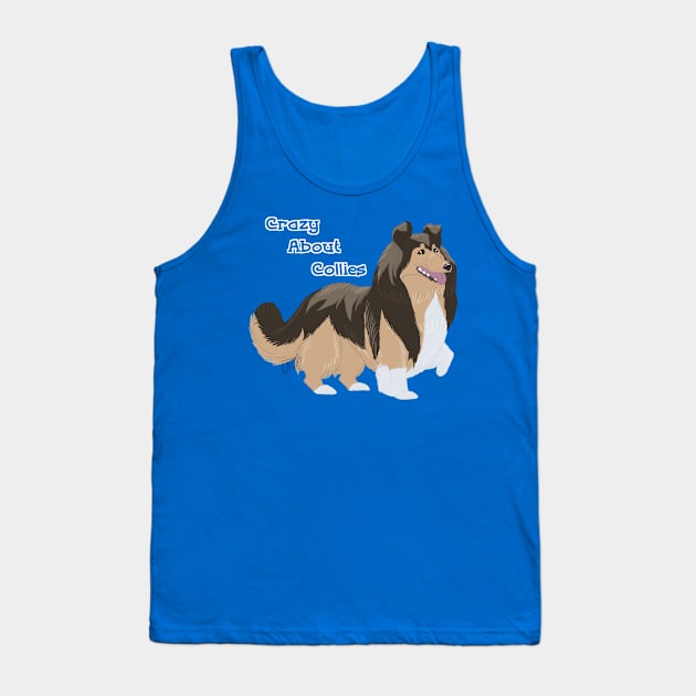 Crazy About Collies Tank Top by MoniDW